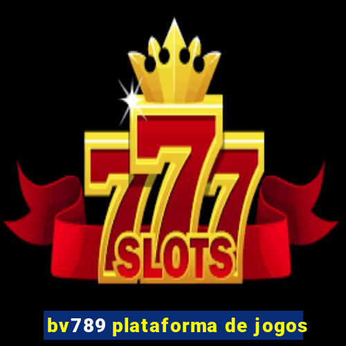 bv789 plataforma de jogos